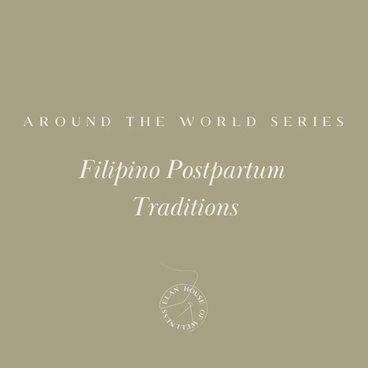 Filipino Postpartum Traditions