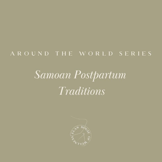 Samoan Postpartum Traditions