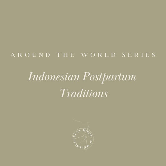 Indonesian Postpartum Traditions
