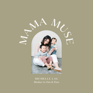 Mama Muse • Michelle Lau