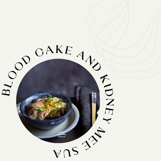 Postpartum Recipe  | Blood Cake and Kidney Mee Suav